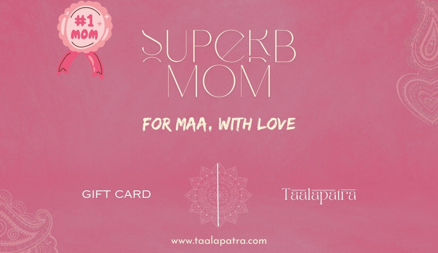 Super Mom/Mother (For Maa, With Love) - eGift Card - Taalapatra